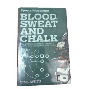 Blood Sweat and Chalk: The Ultimate Football Playbook: How the Great Coaches